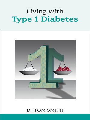 cover image of Living with Type 1 Diabetes